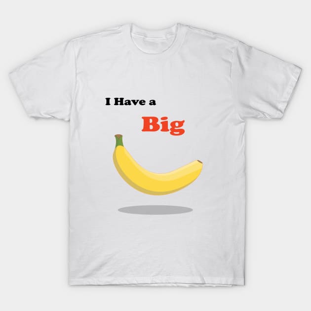 I have a Big Banana T-Shirt by navod